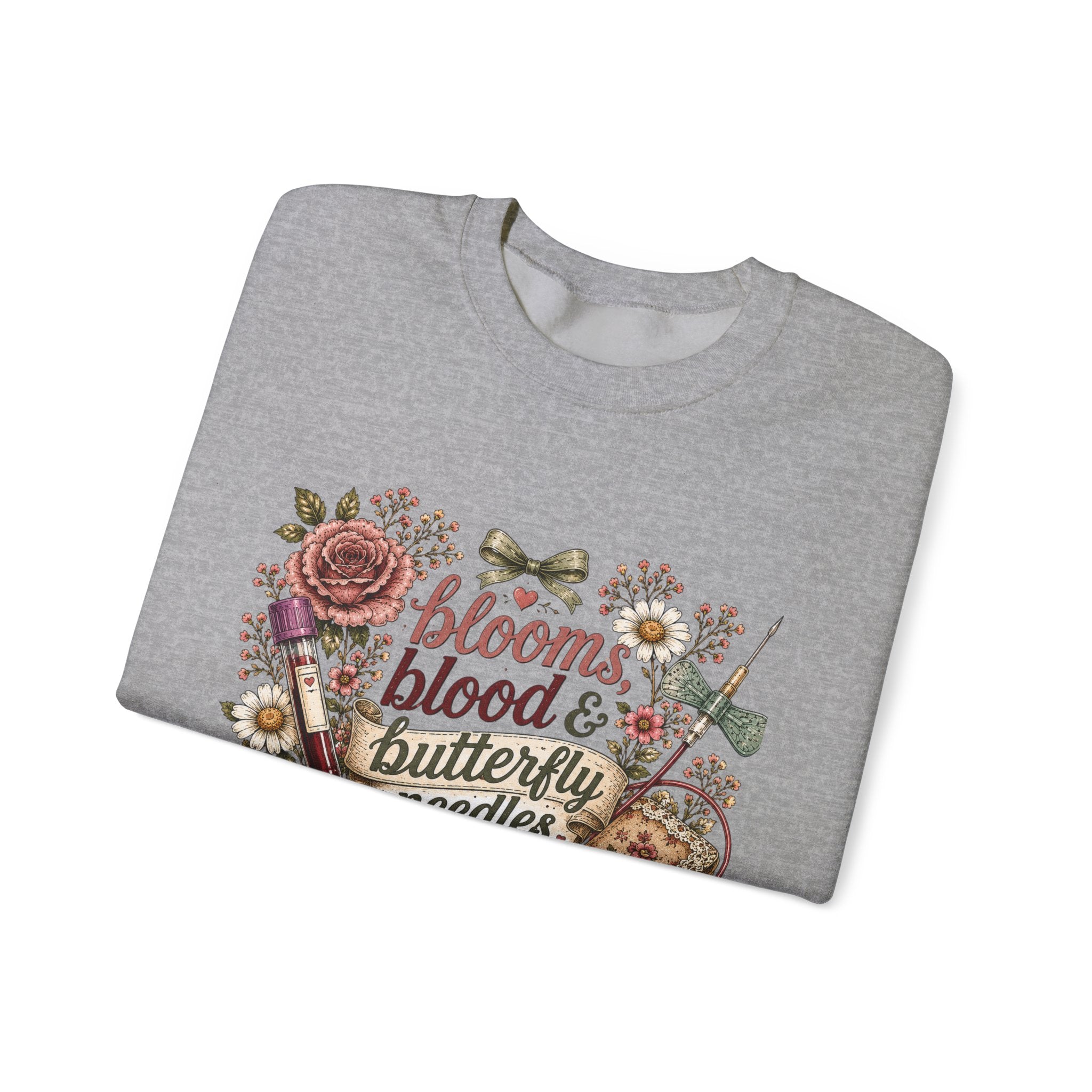 Phlebotomy Crewneck — "Blooms Blood and Butterfly Needles" Cottagecore Sweatshirt
