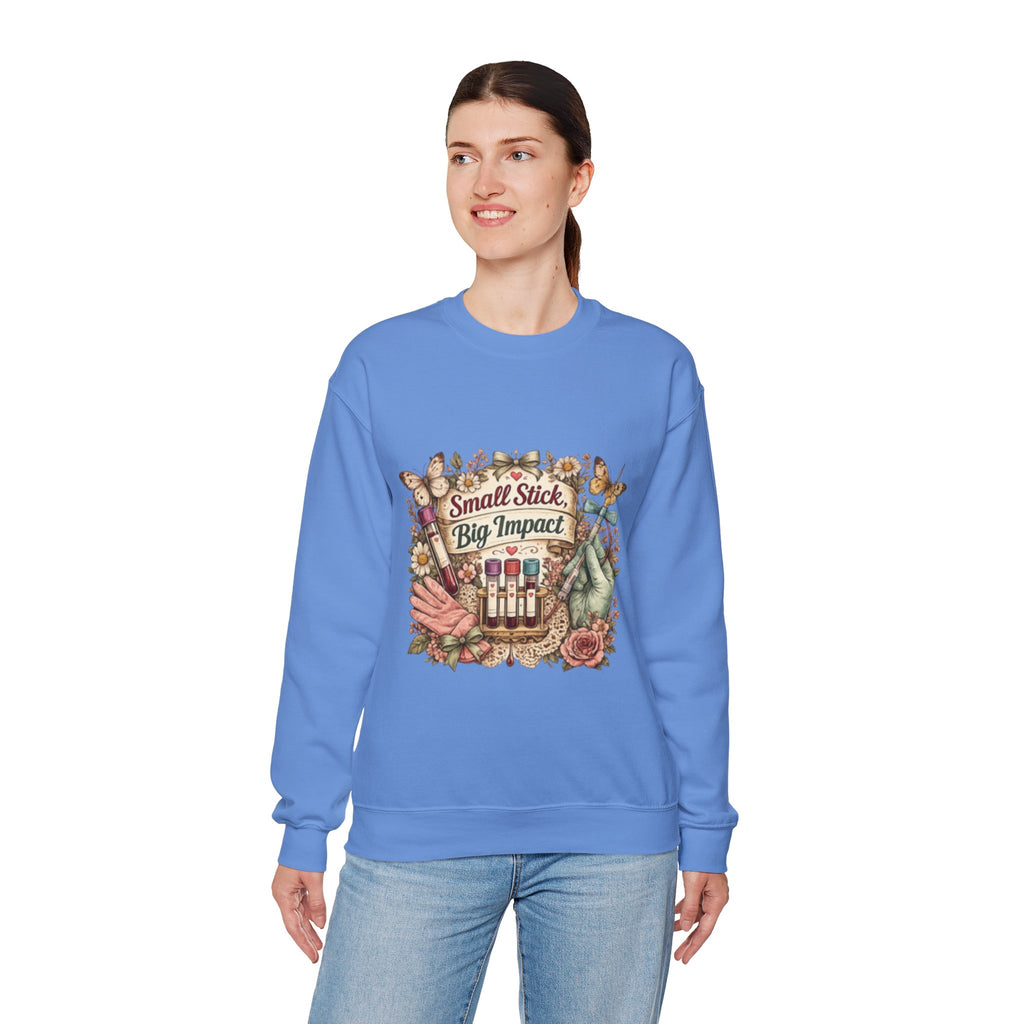 Phlebotomy Crewneck Sweatshirt — "Small Stick, Big Impact"