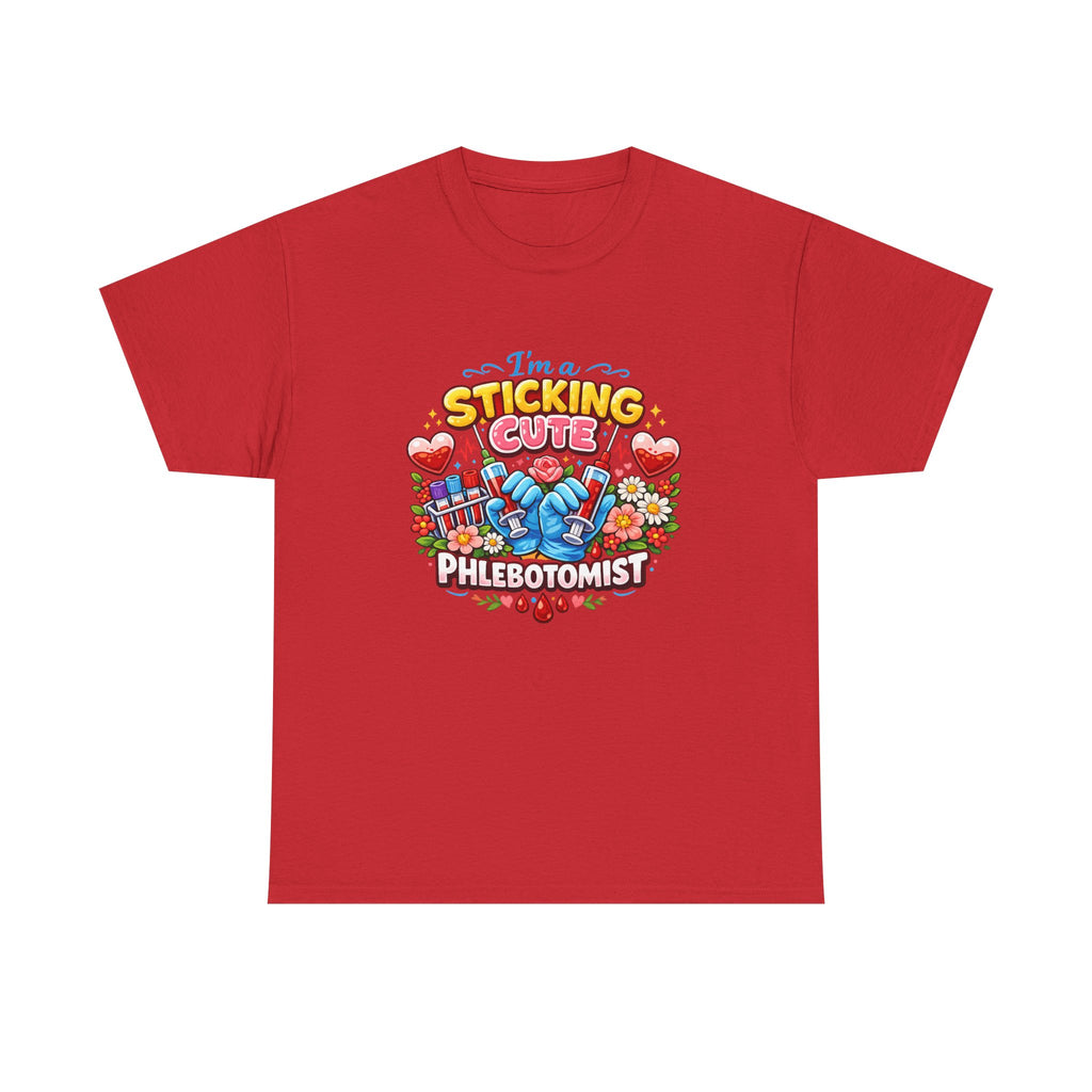 Sticking Cute Phlebotomist T-Shirt — Cute Phlebotomy Tee for Healthcare Workers