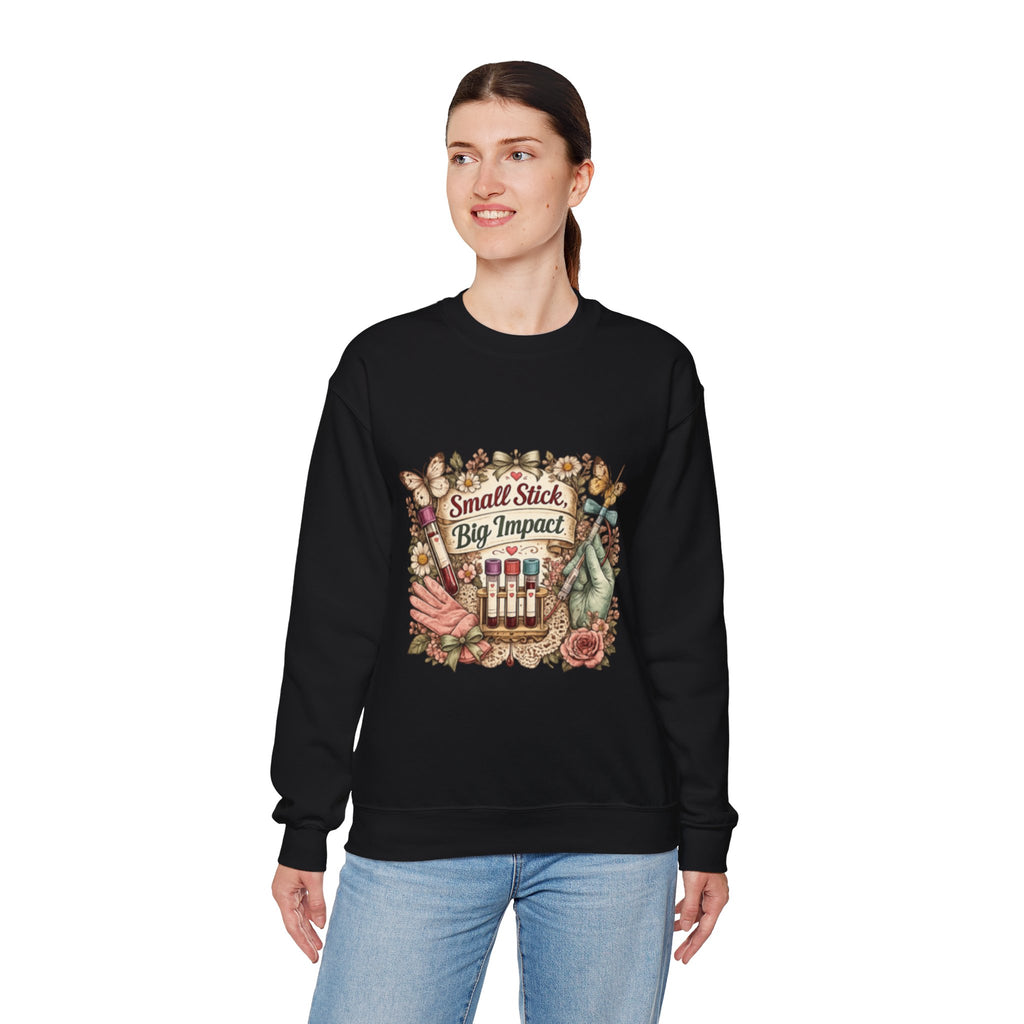 Phlebotomy Crewneck Sweatshirt — "Small Stick, Big Impact"