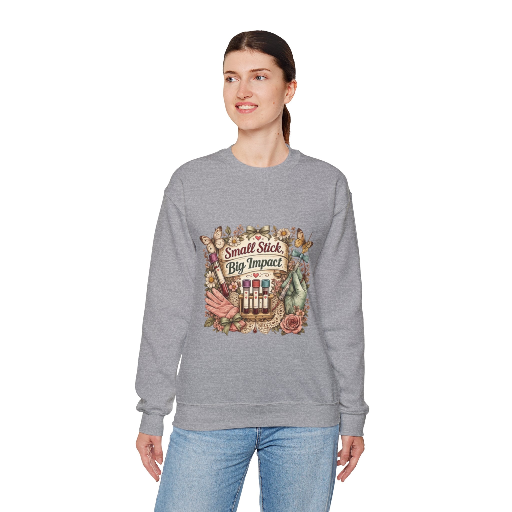 Phlebotomy Crewneck Sweatshirt — "Small Stick, Big Impact"
