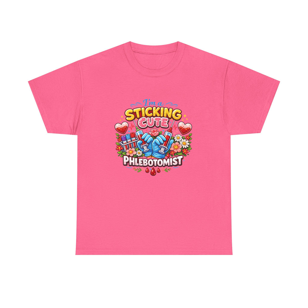 Sticking Cute Phlebotomist T-Shirt — Cute Phlebotomy Tee for Healthcare Workers