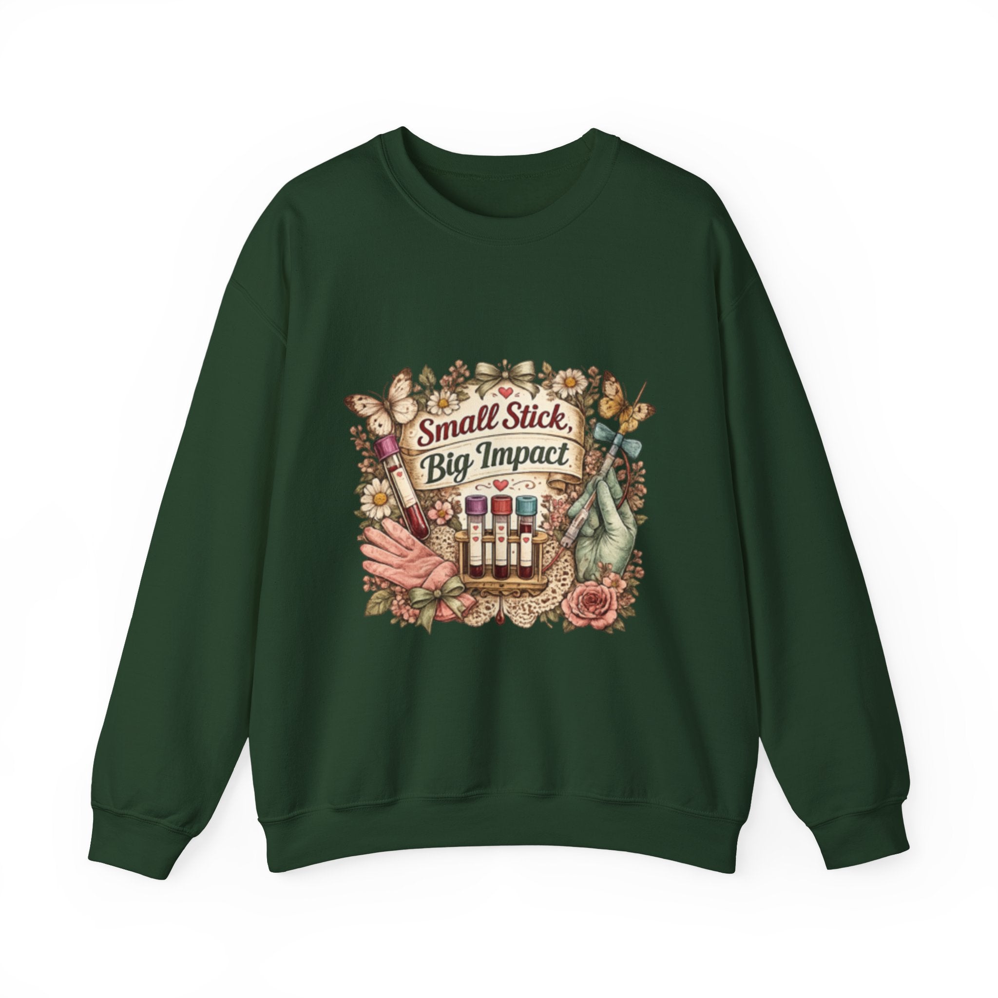 Phlebotomy Crewneck Sweatshirt — "Small Stick, Big Impact"