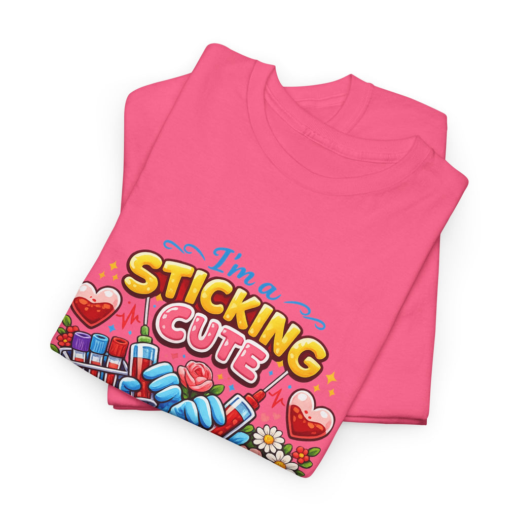 Sticking Cute Phlebotomist T-Shirt — Cute Phlebotomy Tee for Healthcare Workers