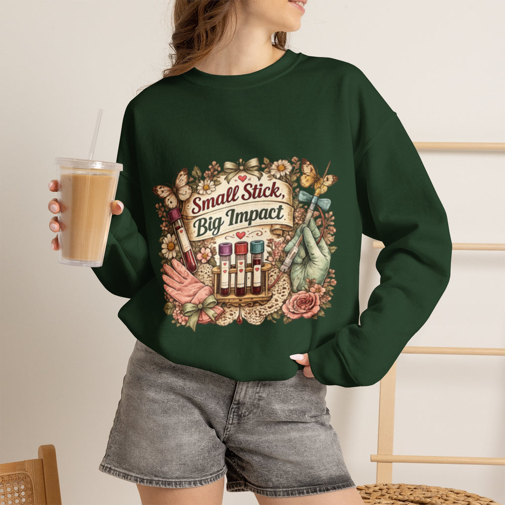 Phlebotomy Crewneck Sweatshirt — "Small Stick, Big Impact"