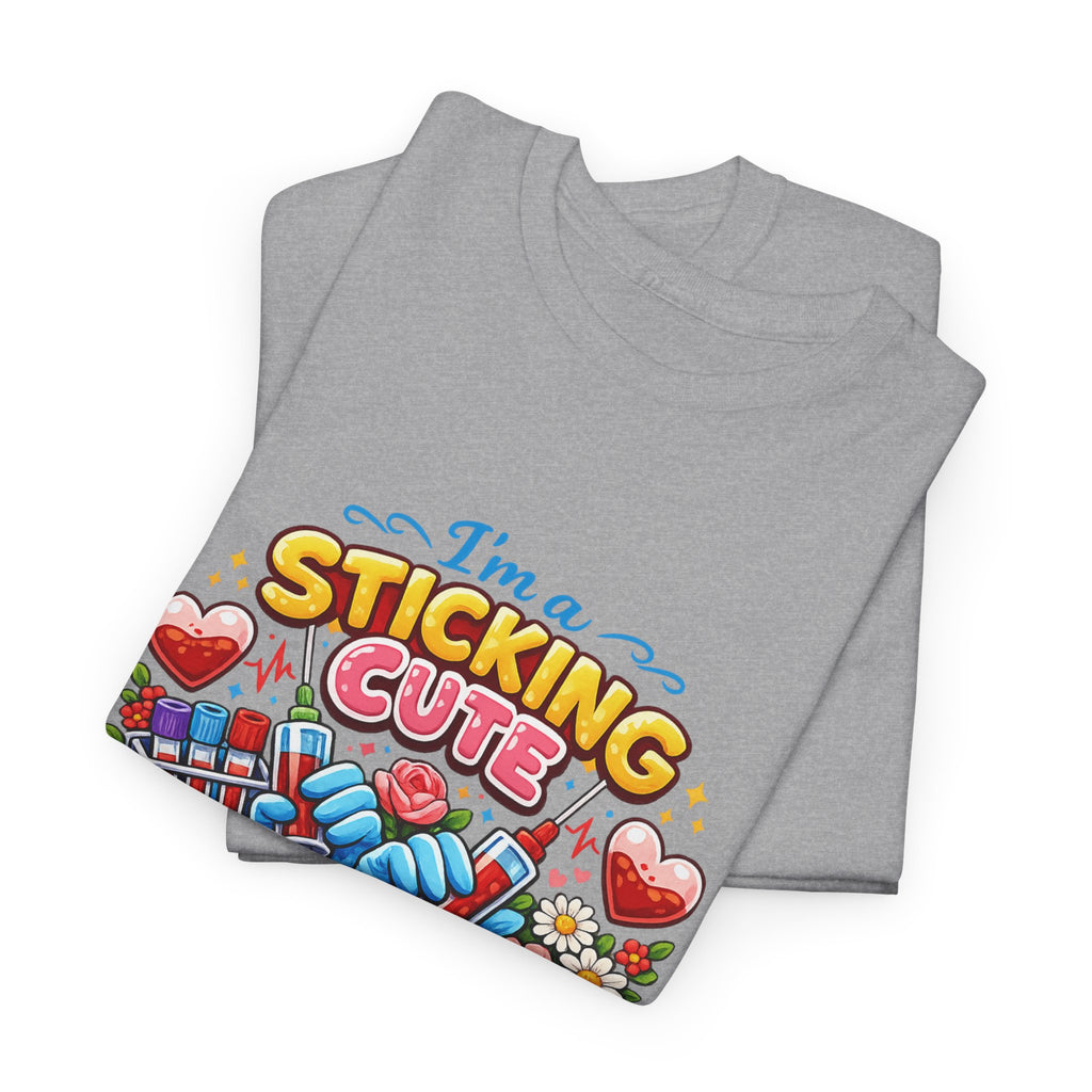 Sticking Cute Phlebotomist T-Shirt — Cute Phlebotomy Tee for Healthcare Workers