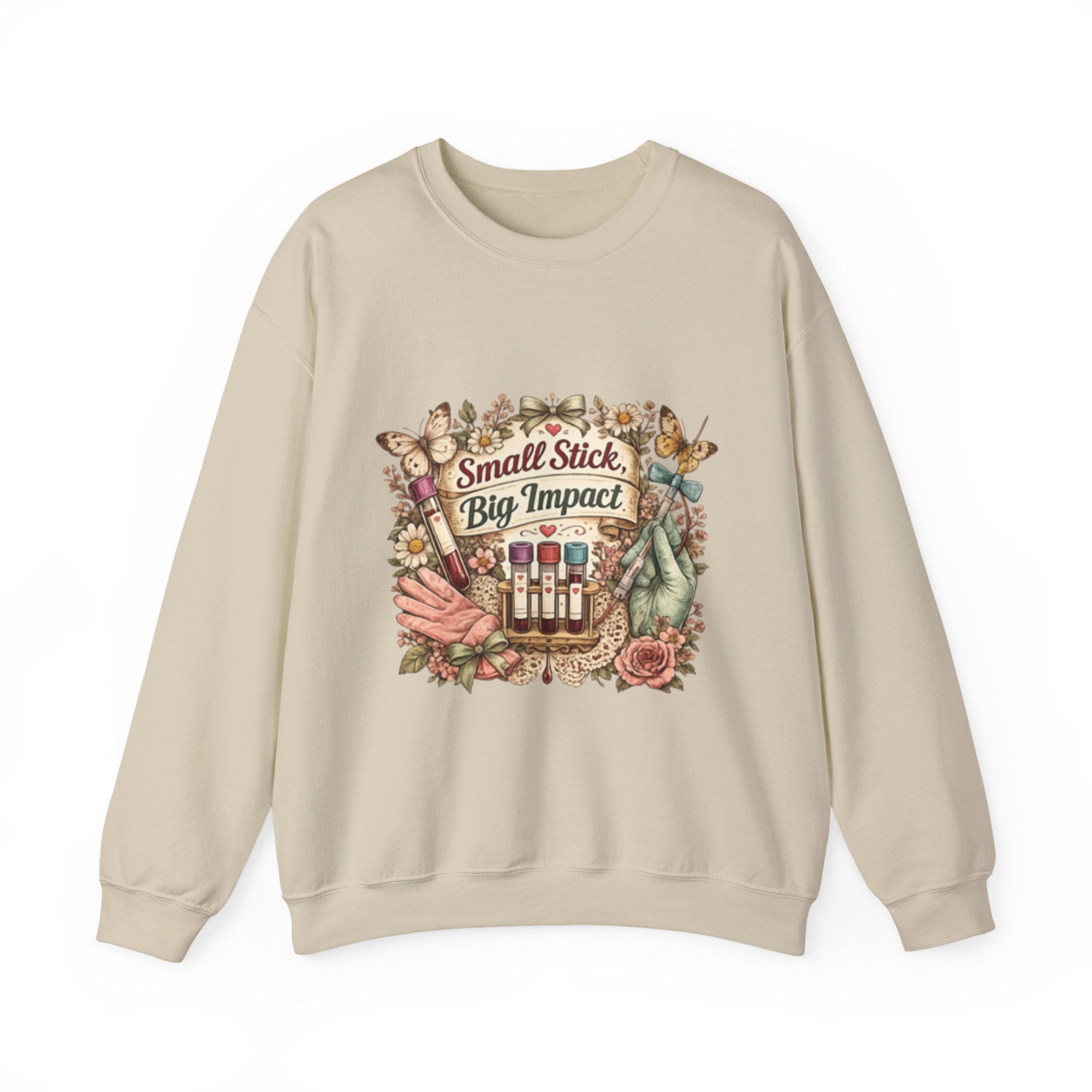 Phlebotomy Crewneck Sweatshirt — "Small Stick, Big Impact"