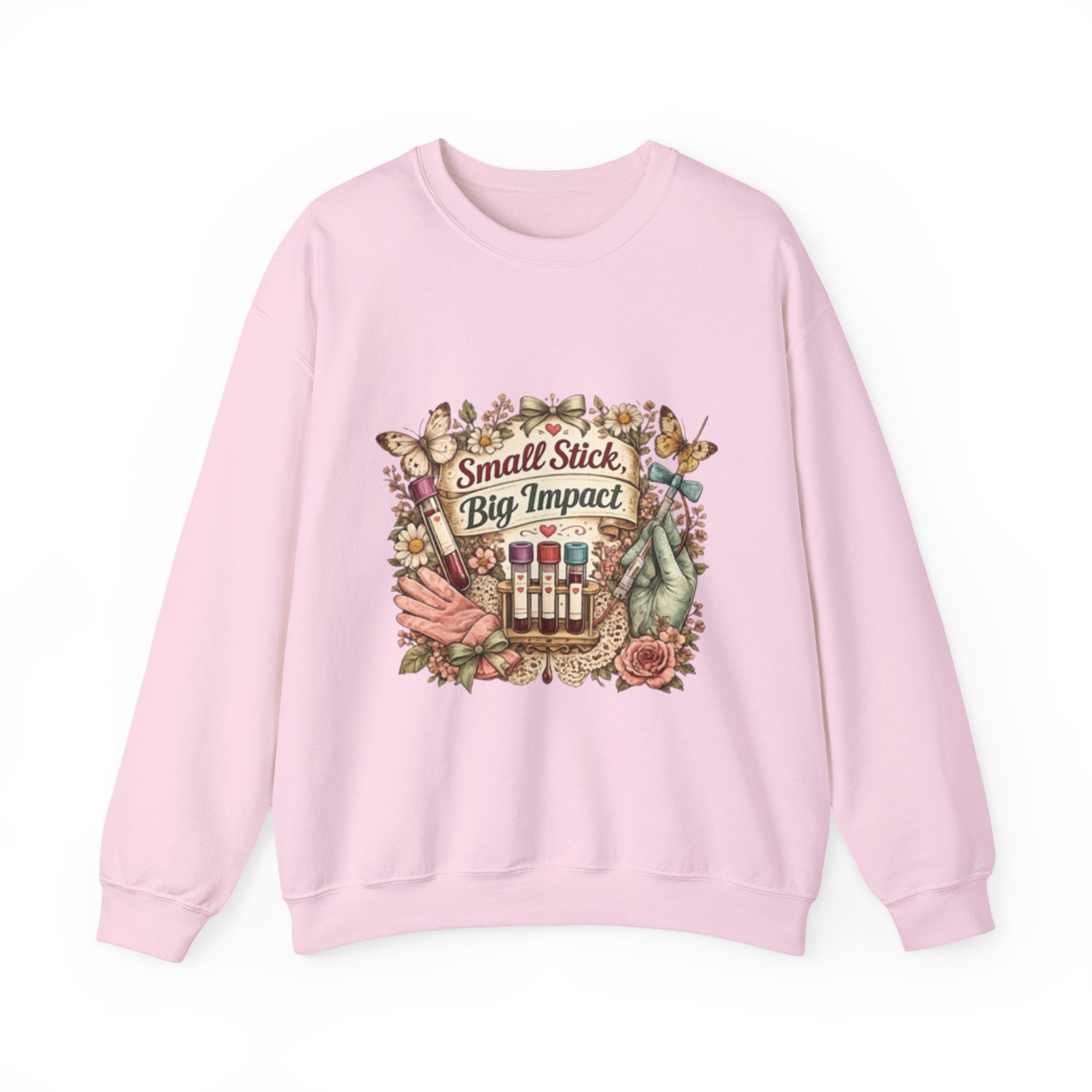 Phlebotomy Crewneck Sweatshirt — "Small Stick, Big Impact"