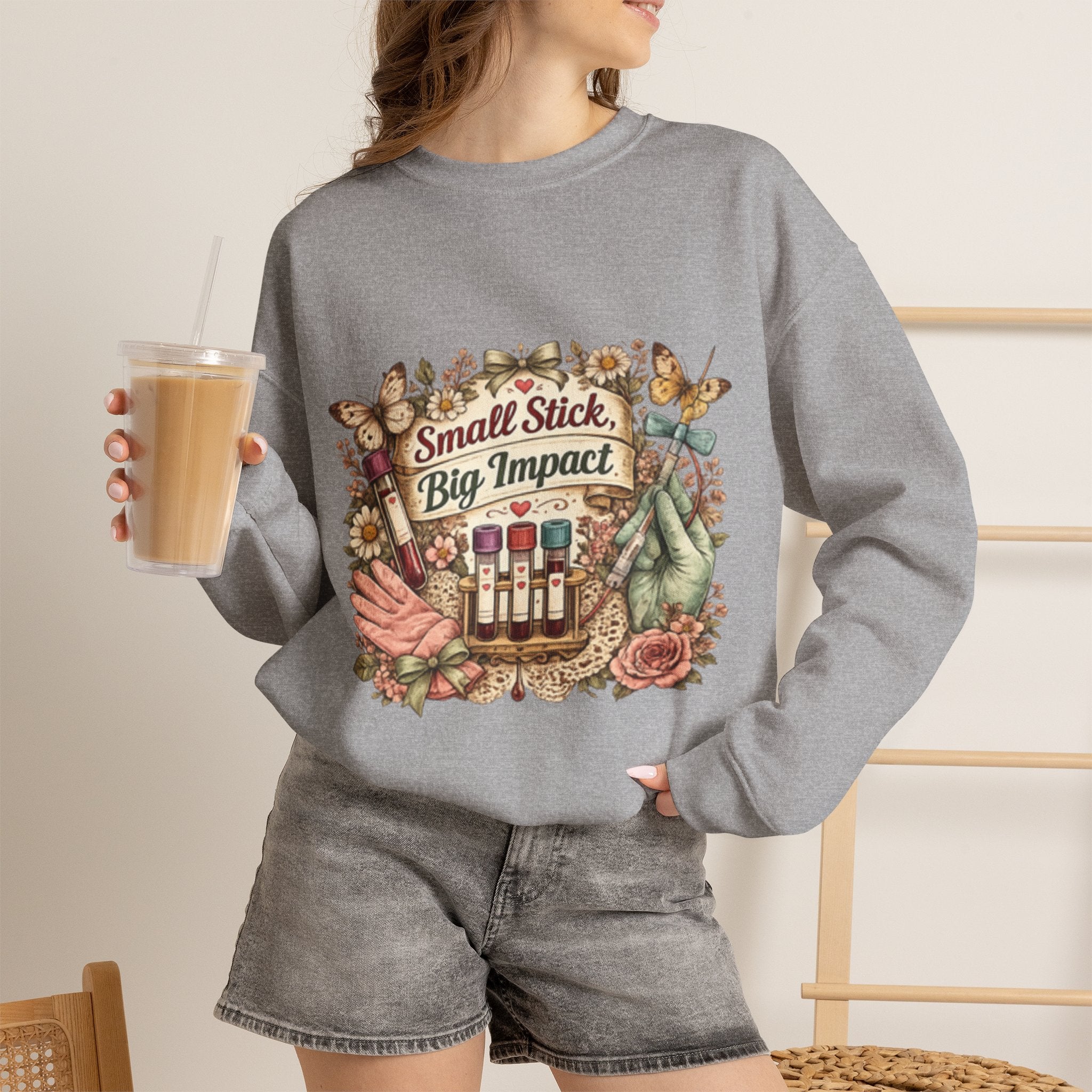 Phlebotomy Crewneck Sweatshirt — "Small Stick, Big Impact"