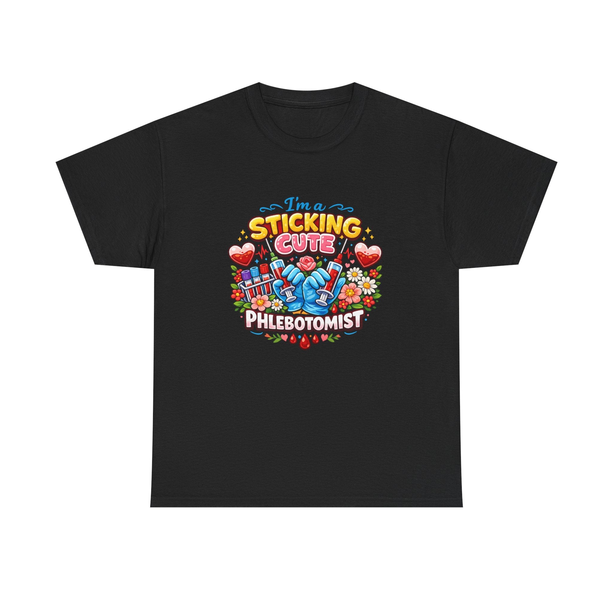Sticking Cute Phlebotomist T-Shirt — Cute Phlebotomy Tee for Healthcare Workers